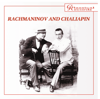 CR-018. Rachmaninov and Chaliapin