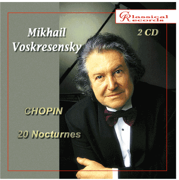 CR-007. Mikhail Voskresensky. Chopin. All nocturnes